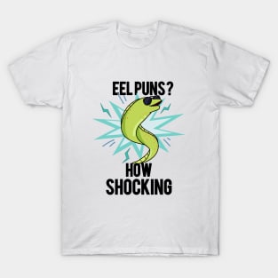 How Shocking Funny Eel Pun T-Shirt